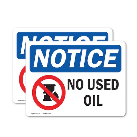 Signmission No Used Oil, 5 in W x Rectangle, Vinyl Decal OS-2PACK-NS-D-35-L-16217